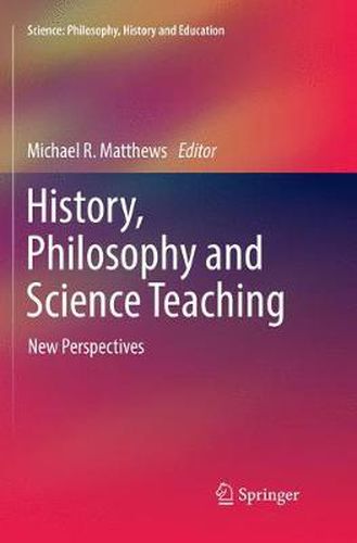 History, Philosophy and Science Teaching: New Perspectives