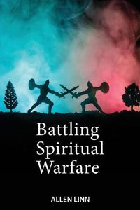 Cover image for Battling Spiritual Warfare