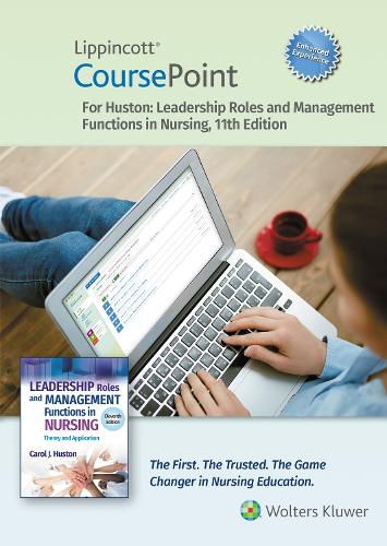 Cover image for Lippincott CoursePoint Enhanced for Huston: Leadership Roles and Management Functions in Nursing