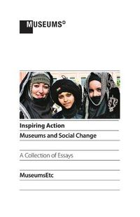 Cover image for Inspiring Action: Museums and Social Change