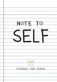 Cover image for Note to Self- Journal for Teens