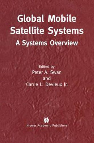 Global Mobile Satellite Systems: A Systems Overview