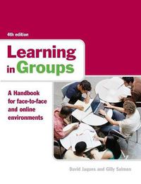 Cover image for Learning in Groups: A Handbook for Face-to-Face and Online Environments