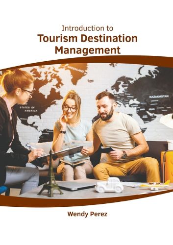 Cover image for Introduction to Tourism Destination Management