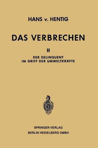 Cover image for Das Verbrechen: Der Delinquent Im Griff Der Umweltkrafte