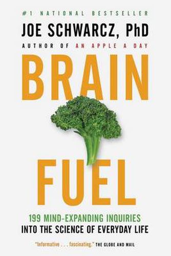 Brain Fuel: 199 Mind-Expanding Inquiries into the Science of Everyday Life