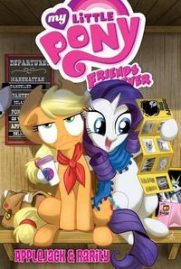 Cover image for My Little Pony Friends Forever: Applejack & Rarity
