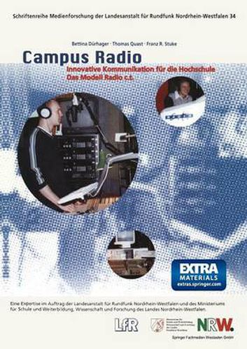 Cover image for Campus Radio: Innovative Kommunikation Fur Die Hochschule. Das Modell Radio C.T.