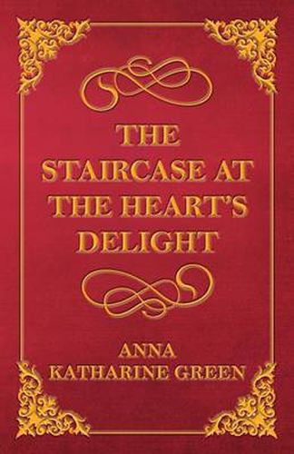 The Staircase at the Heart's Delight