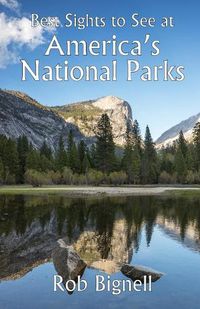 Cover image for Best Sights to See at America's National Parks