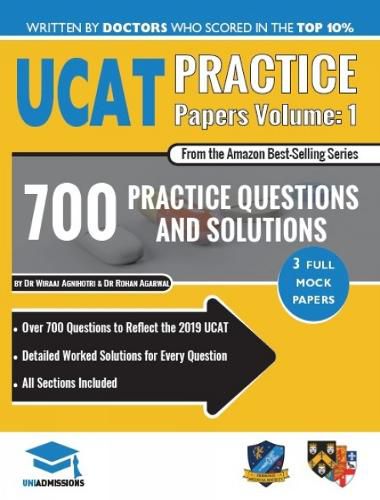 Cover image for Ucat Practice Papers Volume One: 3 Full Mock Papers, 700 Questions in the Style of the Ucat, Detailed Worked Solutions for Every Question, 2020 Edition, Uniadmissions