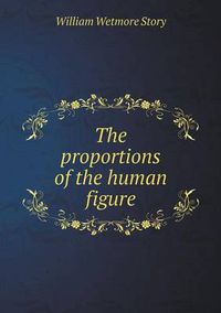 Cover image for The proportions of the human figure