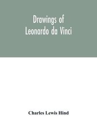 Cover image for Drawings of Leonardo da Vinci