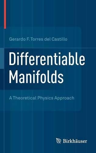 Cover image for Differentiable Manifolds: A Theoretical Physics Approach