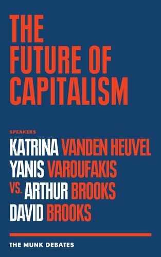 The Future of Capitalism: The Munk Debates