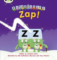 Cover image for Bug Club Phonics Fiction Reception Phase 3 Alphablocks Set 07 Zap!