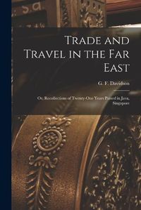 Cover image for Trade and Travel in the Far East