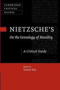 Cover image for Nietzsche's On the Genealogy of Morality: A Critical Guide