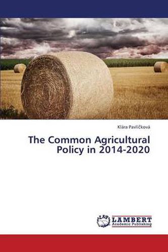 Cover image for The Common Agricultural Policy in 2014-2020