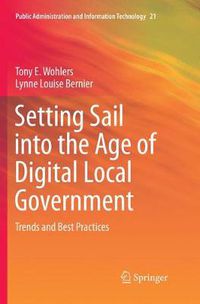 Cover image for Setting Sail into the Age of Digital Local Government: Trends and Best Practices