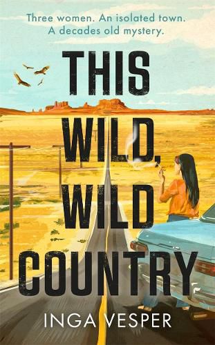 This Wild, Wild Country: From the author of The Long, Long Afternoon