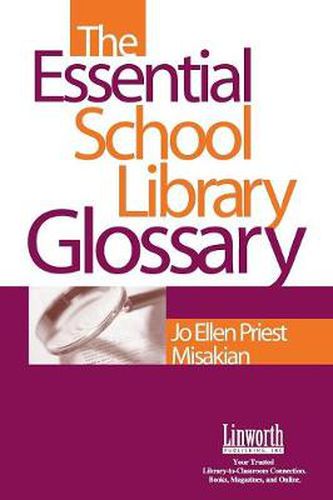 Cover image for The Essential School Library Glossary