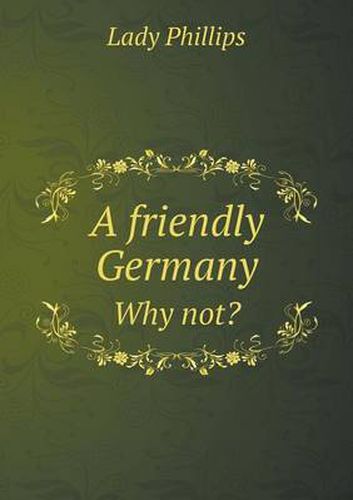 Cover image for A friendly Germany Why not?