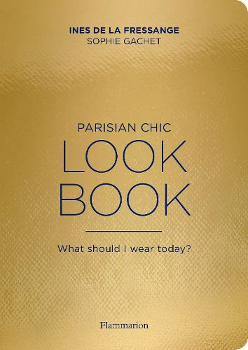 Cover image for Parisian Chic Look Book: What Should I Wear Today?