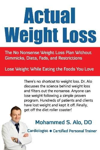 Cover image for Actual Weight Loss: The No Nonsense Weight Loss Plan Without Gimmicks, Diets, Fads, and Restrictions