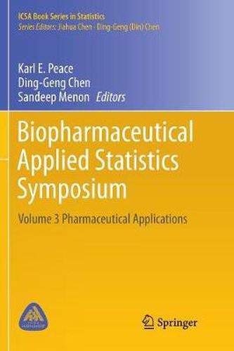 Cover image for Biopharmaceutical Applied Statistics Symposium: Volume 3 Pharmaceutical Applications