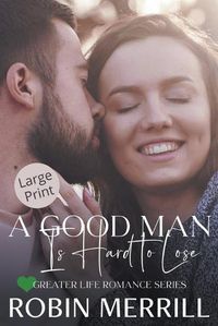 Cover image for A Good Man Is Hard to Lose