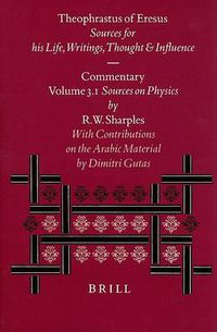 Cover image for Theophrastus of Eresus, Commentary Volume 3.1: Sources on Physics (Texts 137-223)