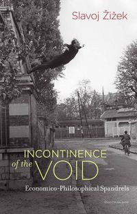 Cover image for Incontinence of the Void: Economico-Philosophical Spandrels