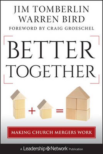 Cover image for Better Together: Making Church Mergers Work