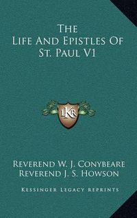 Cover image for The Life and Epistles of St. Paul V1