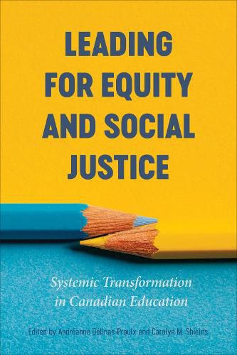 Cover image for Leading for Equity and Social Justice: Systemic Transformation in Canadian Education