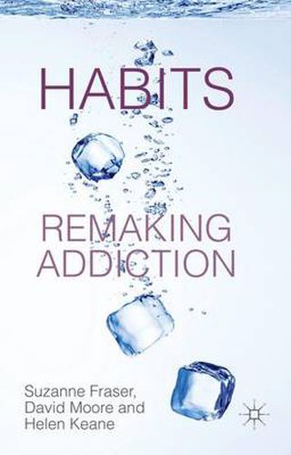 Cover image for Habits: Remaking Addiction