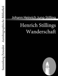 Cover image for Henrich Stillings Wanderschaft: Eine wahrhafte Geschichte