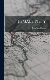 Cover image for Female Piety