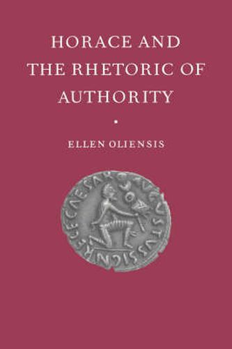 Cover image for Horace and the Rhetoric of Authority