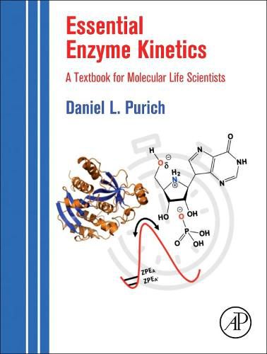 Cover image for Essential Enzyme Kinetics: A Textbook for Molecular Life Scientists