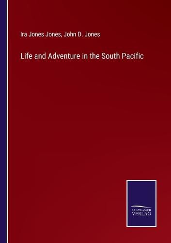 Cover image for Life and Adventure in the South Pacific