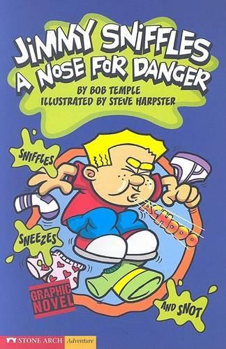 Cover image for A Nose for Danger: Jimmy Sniffles (Graphic Sparks)