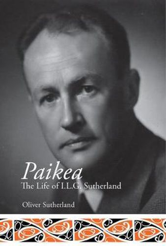 Cover image for Paikea: the Life of I.L.G. Sutherland