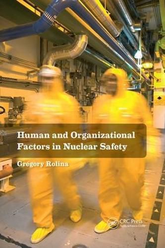 Cover image for Human and Organizational Factors in Nuclear Safety: The French Approach to Safety Assessments