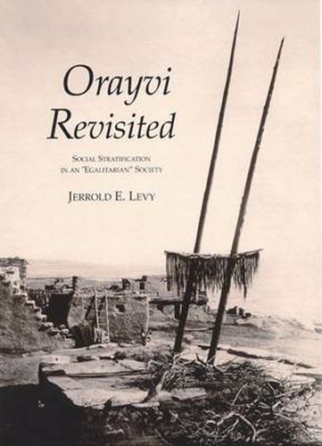 Orayvi Revisited: Social Stratification in an  Egalitarian  Society