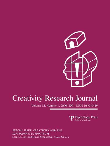 Cover image for Creativity in the Schizophrenia Spectrum: A Special Issue of the creativity Research Journal