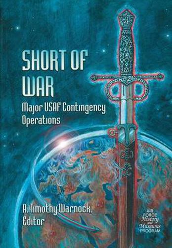 Cover image for Short of War: Major Us Contingency Operations 1947-1997