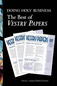 Cover image for Doing Holy Business: The Best of Vestry Papers