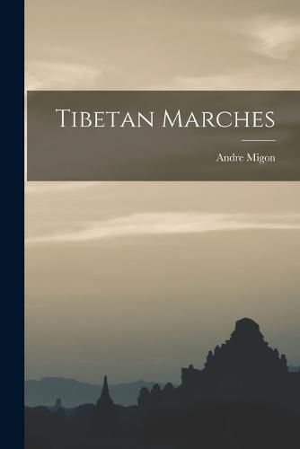Cover image for Tibetan Marches
